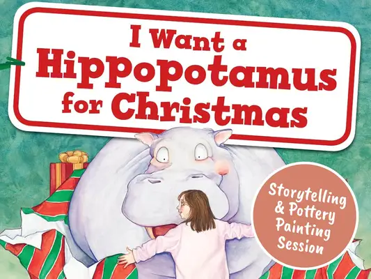 I Want A Hippopotamus For Christmas  - Story Time and Hippo Painting at Barton Grange
