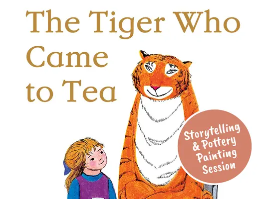 The Tiger who Came to Tea - Story Time and Pottery Painting at Woburn Sands