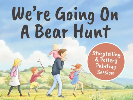 We're Going on a Bear Hunt - Story Time and Pottery Painting at Woburn Sands