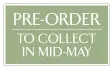 Pre-order for collection mid-May