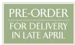 Pre-Order for Delivery in Late April