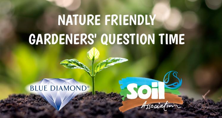 Nature Friendly Gardeners Question Time