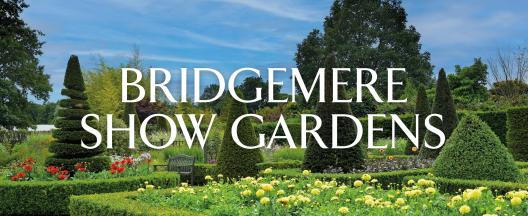 Bridgemere Show Gardens